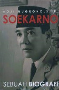 Image of Soekarno: Sebuah Biografi