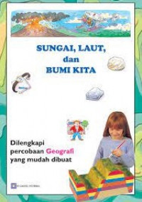 Image of Sungai, Laut, dan Bumi Kita