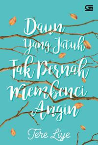 Image of Daun yang Jatuh Tak Pernah Membenci Angin