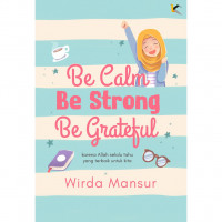 Image of Be Calm, Be Strong, Be Grateful