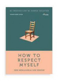 Image of How To Respect My Self